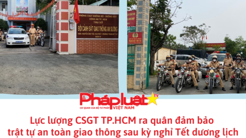 Lực lượng CSGT TP.HCM ra quân đảm bảo trật tự an toàn giao thông sau kỳ nghỉ Tết dương lịch
