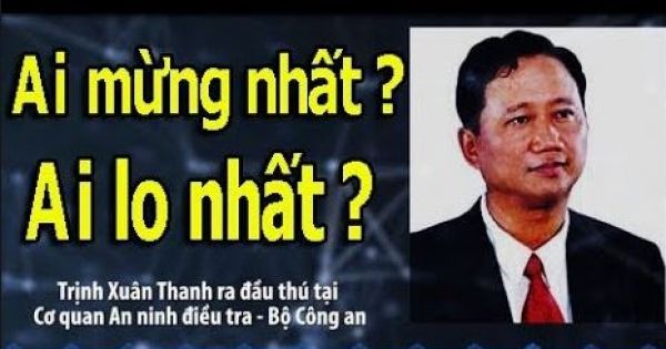 Bị truy nã quốc tế, Trịnh Xuân Thanh làm thế nào đầu thú ở VN ?