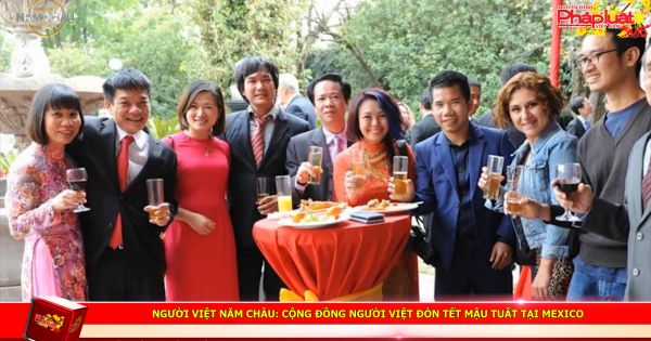 Người Việt Năm Châu: Cộng đồng người Việt đón tết Mậu Tuất tại Mexico, Tanzania và Romania