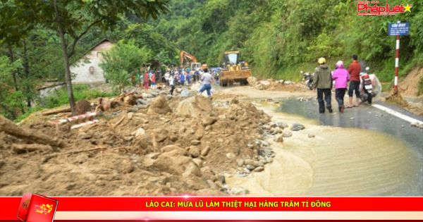 Lào Cai: Mưa lũ làm thiệt hại hàng trăm tỉ đồng