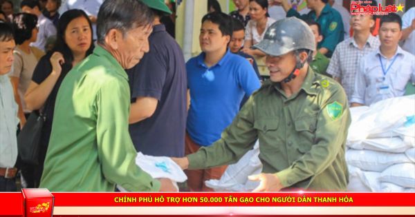 Chính phủ hỗ trợ hơn 50.000 tấn gạo cho người dân Thanh Hóa