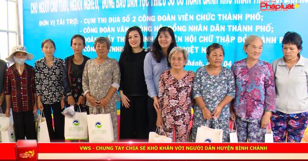 VWS - Chung tay chia sẻ khó khăn với người dân huyện Bình Chánh