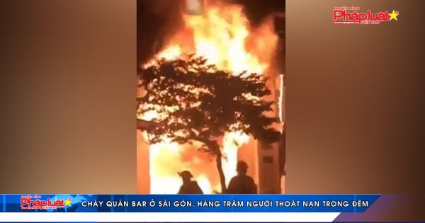 Cháy quán bar ở Sài Gòn, hàng trăm người thoát nạn