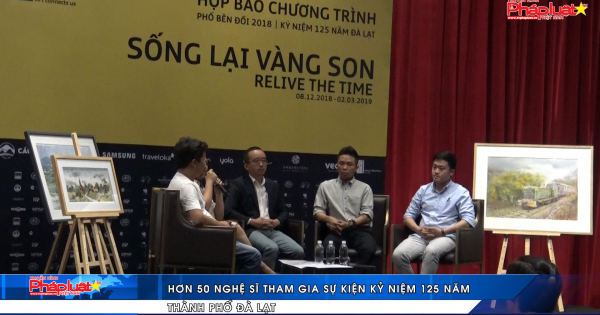 Hơn 50 nghệ sĩ tham gia sự kiện kỷ niệm 125 năm thành phố Đà Lạt