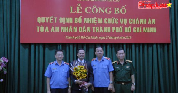 Công bố và trao quyết định bổ nhiệm Chánh án TAND TP Hồ Chí Minh