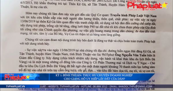 Kỳ 1: Bình Thuận: Thực hư chuyện doanh nghiệp cho giang hồ uy hiếp lấy đất của dân?