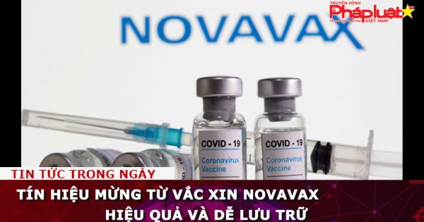 Vắc xin Novavax (Mỹ) hiệu quả và dễ lưu trữ