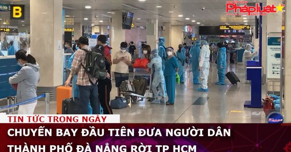 Chuyến bay đầu tiên đưa người dân thành phố Đà Nẳng rời TP HCM