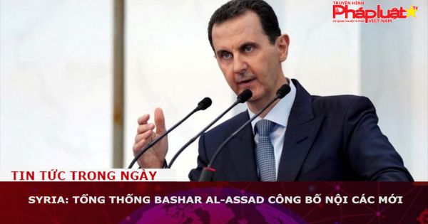 Syria: Tổng thống Bashar al-Assad công bố nội các mới