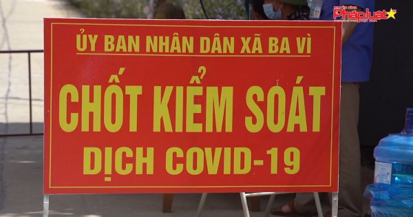 TP. Hà Nội: Những điểm sáng trong công tác phòng chống dịch tại xã Ba Vì, huyện Ba Vì