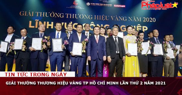Giải thưởng Thương hiệu Vàng TP Hồ Chí Minh lần thứ 2 năm 2021