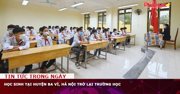 Học sinh huyện Ba Vì, Hà Nội trở lại trường học