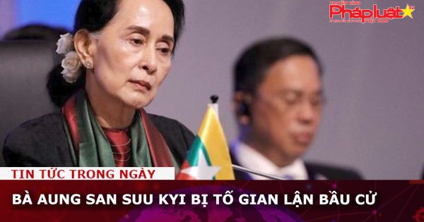 Bà Aung San Suu Kyi bị tố gian lận bầu cử