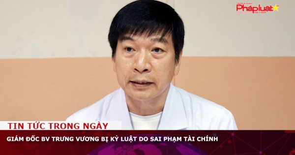 TP HCM: Giám đốc BV Trưng Vương bị kỷ luật do sai phạm tài chính