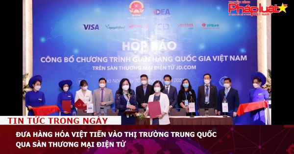 Đưa hàng hóa Việt tiến vào thị trường Trung Quốc qua sàn thương mại điện tử