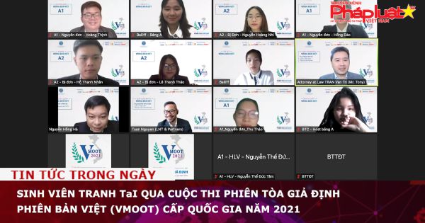 Sinh viên tranh tài qua cuộc thi Phiên tòa giả định Phiên bản Việt (VMoot) cấp Quốc gia năm 2021