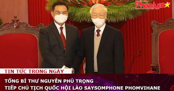Tổng Bí thư Nguyễn Phú Trọng tiếp Chủ tịch Quốc hội Lào Saysomphone Phomvihane