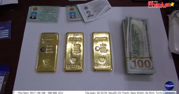An Giang: Giám đốc Công an tỉnh trực tiếp chỉ đạo bắt quả tang vụ mua bán vàng nhập lậu