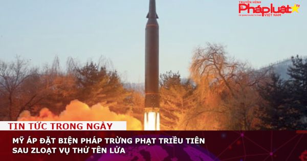Mỹ áp đặt biện pháp trừng phạt Triều Tiên sau loạt vụ thử tên lửa