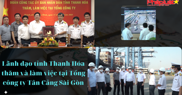 Lãnh đạo tỉnh Thanh Hóa thăm và làm việc tại Tổng công ty Tân Cảng Sài Gòn