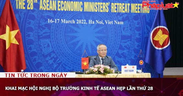 Khai mạc Hội nghị Bộ trưởng Kinh tế ASEAN hẹp lần thứ 28