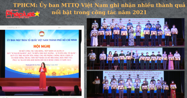 TPHCM: Ủy ban MTTQ Việt Nam ghi nhận nhiều thành quả nổi bật trong công tác năm 2021