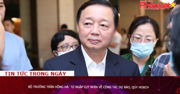 Bộ trưởng Trần Hồng Hà: Từ ngập lụt nhìn về công tác dự báo, quy hoạch