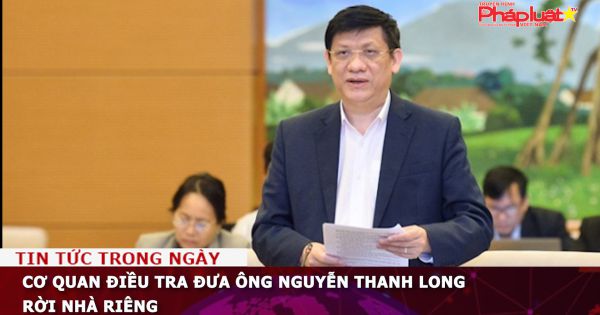 Cơ quan điều tra đưa ông Nguyễn Thanh Long rời nhà riêng