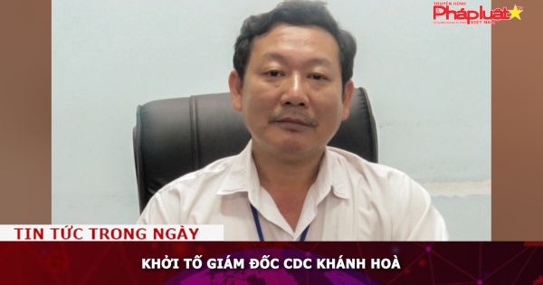 Khởi tố Giám đốc CDC Khánh Hoà