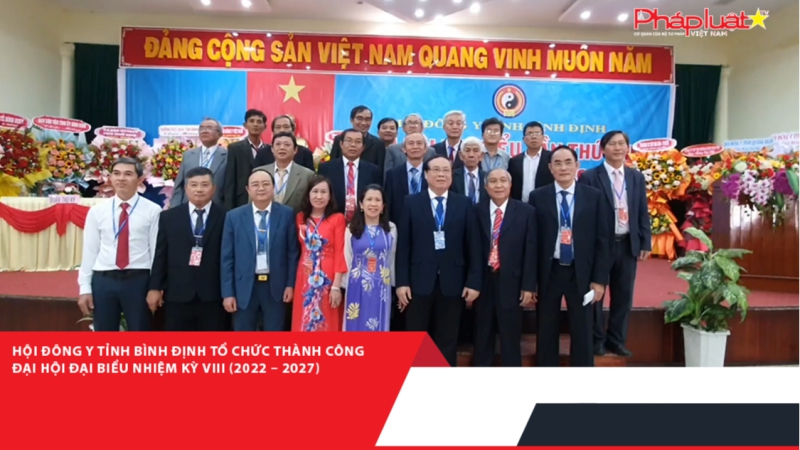 Hội Đông y tỉnh Bình Định tổ chức thành công Đại hội đại biểu nhiệm kỳ VIII (2022 – 2027)