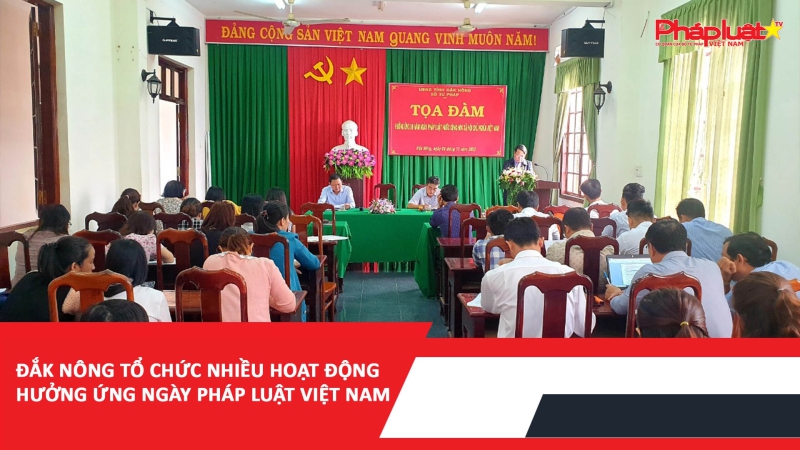 Đắk Nông tổ chức nhiều hoạt động hưởng ứng Ngày Pháp luật Việt Nam