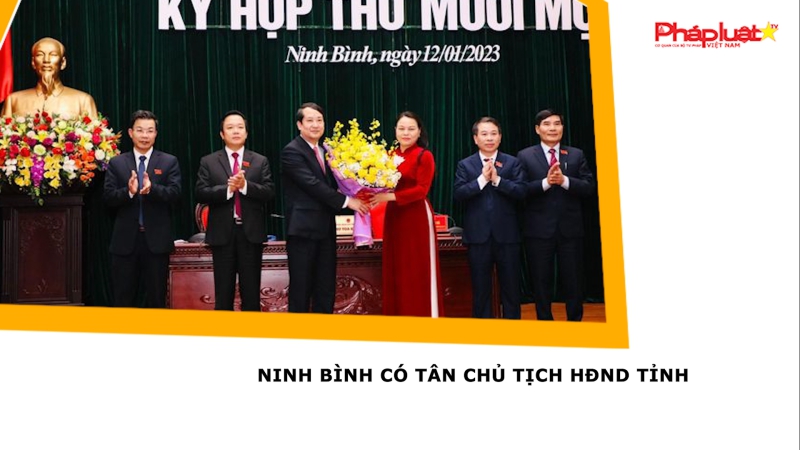 Ninh Bình có tân Chủ tịch HĐND tỉnh