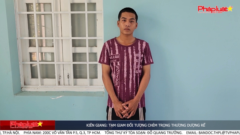 Kiên Giang: Tạm giam đối tượng chém trọng thương dượng rể