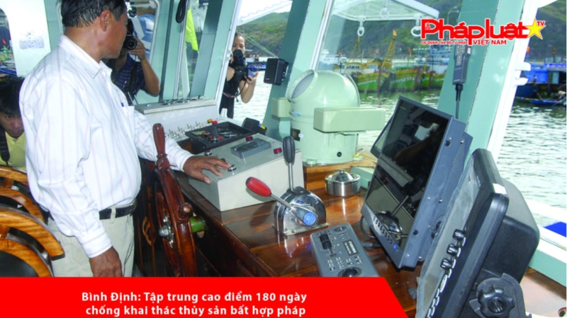 Bình Định: Tập trung cao điểm 180 ngày chống khai thác thủy sản bất hợp pháp