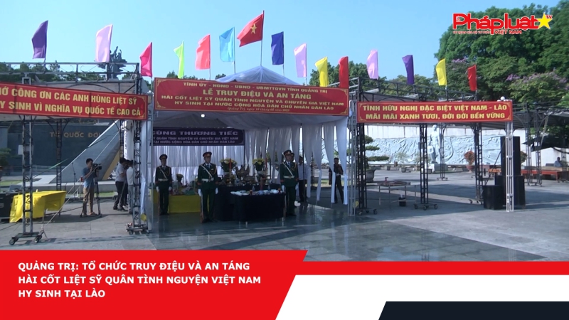 Tổ chức truy điệu và an táng hài cốt Liệt sỹ quân Tình nguyện Việt Nam hy sinh tại Lào