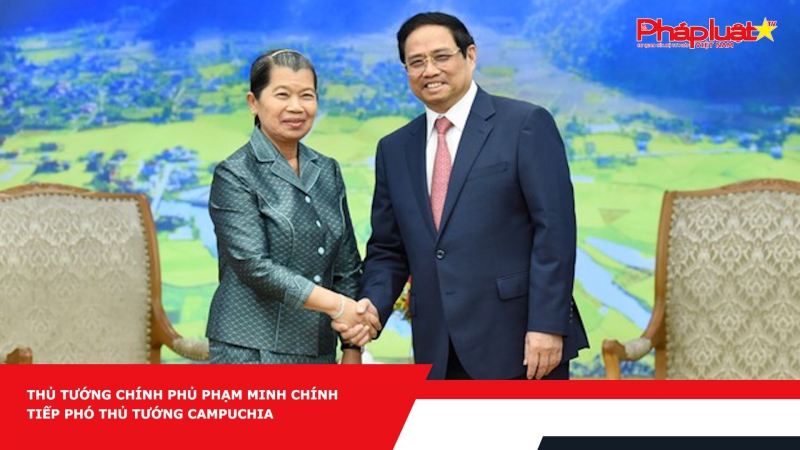 Thủ tướng Chính phủ Phạm Minh Chính tiếp Phó Thủ tướng Campuchia