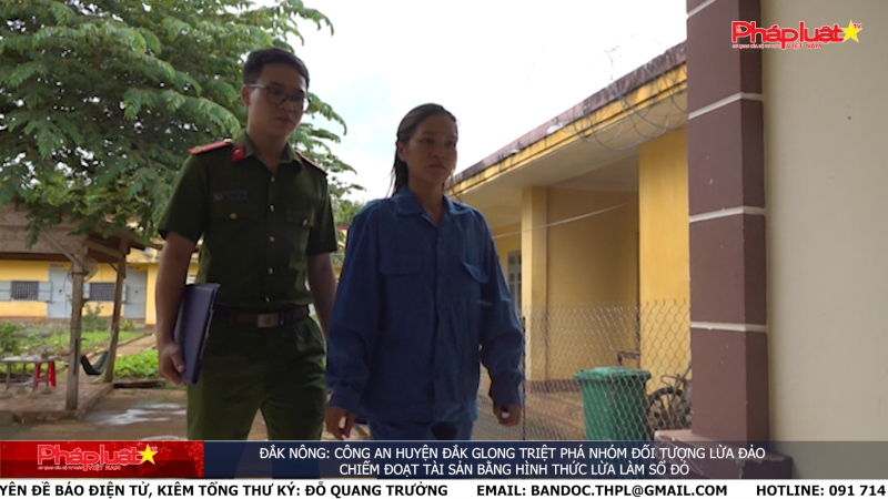 Đắk Nông: Công an huyện Đắk Glong triệt phá nhóm đối tượng lừa đảo chiếm đoạt tài sản bằng hình thức lừa làm sổ đỏ