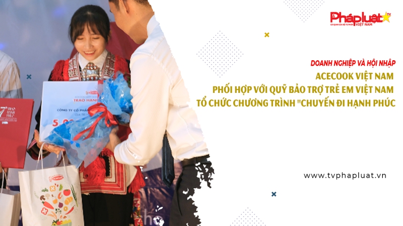 Acecook Việt Nam phối hợp với Quỹ Bảo trợ trẻ em Việt Nam tổ chức chương trình 