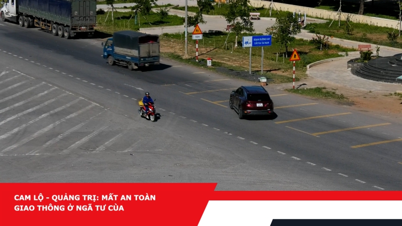 Cam Lộ - Quảng Trị: Mất an toàn giao thông ở ngã tư Cùa