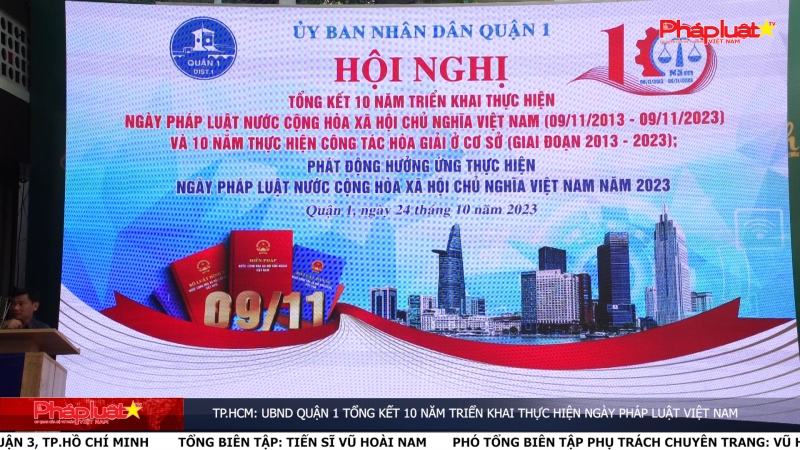 TP.HCM: UBND Quận 1 tổng kết 10 năm triển khai thực hiện Ngày Pháp luật Việt Nam
