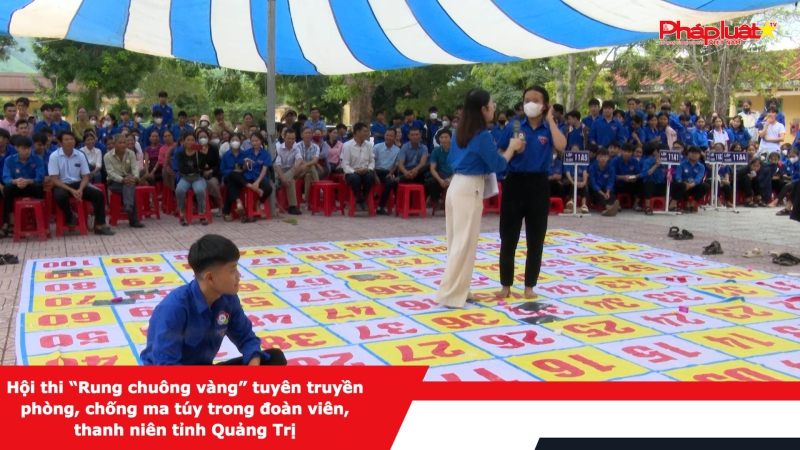 Hội thi “Rung chuông vàng” tuyên truyền phòng, chống ma túy trong đoàn viên, thanh niên tỉnh Quảng Trị