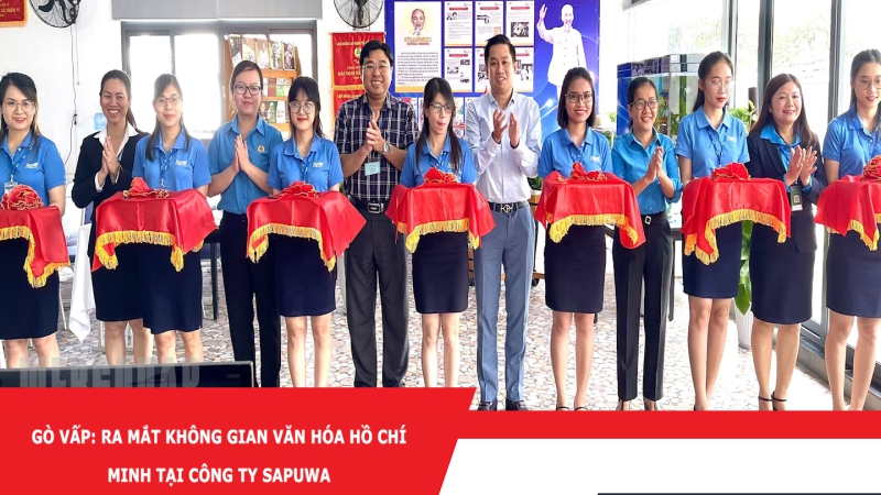 Gò Vấp: Ra mắt Không gian văn hóa Hồ Chí Minh tại Công ty SAPUWA