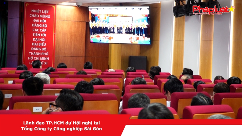 Lãnh đạo TP.HCM dự Hội nghị tại Tổng Công ty Công nghiệp Sài Gòn