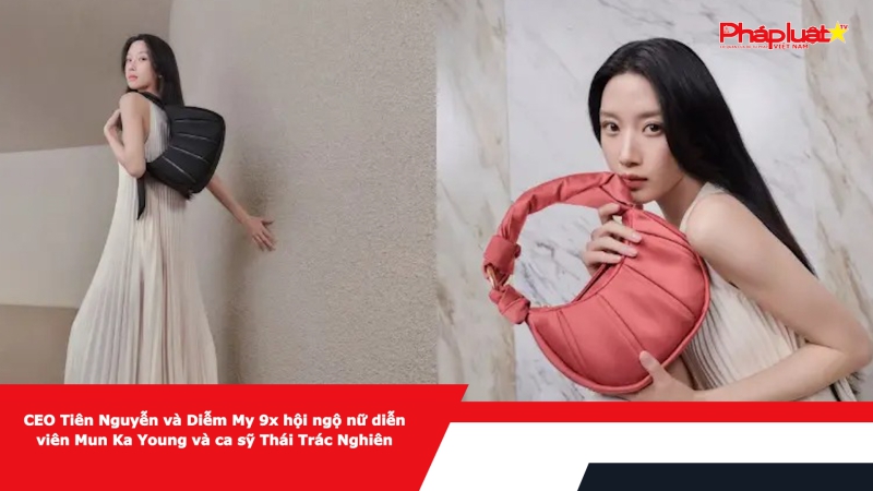 CEO Tiên Nguyễn và Diễm My 9x hội ngộ nữ diễn viên Mun Ka Young và ca sỹ Thái Trác Nghiên
