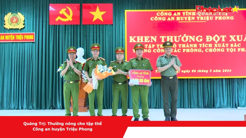Quảng Trị: Thưởng nóng cho tập thể Công an huyện Triệu Phong