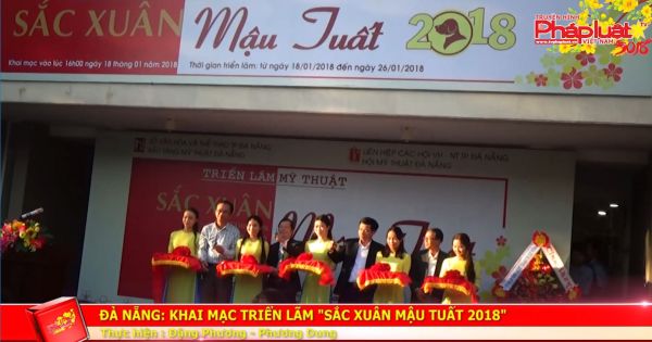 Đà Nẵng: Khai mạc triển lãm “Sắc Xuân Mậu Tuất 2018”