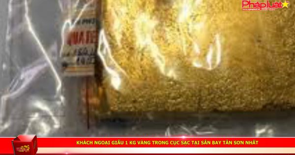 Khách ngoại giấu 1 kg vàng trong cục sạc tại sân bay Tân Sơn Nhất