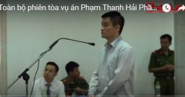 Vụ án IDT Phạm Thanh Hải- kỳ 9: Liệu có oan sai sau khi sự thật con số 267 tỷ đươc hé lộ ?