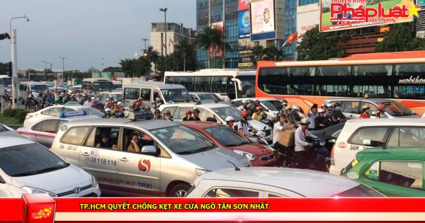 TP HCM quyết chống kẹt xe cửa ngõ Tân Sơn Nhất