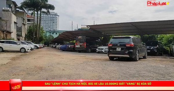 Sau “lệnh” Chủ tịch Hà Nội, bãi xe lậu 10.000m2 đất “vàng” bị xóa sổ